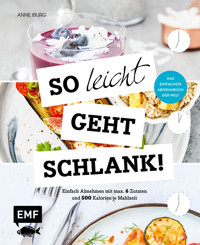 So leicht geht schlank! – Das einfachste Abnehmbuch der Welt - Anne Iburg - E-Book