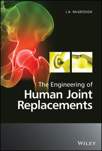 The Engineering of Human Joint Replacements - J. A. McGeough - E-Book