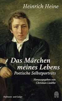 "Das Märchen meines Lebens" - Heinrich Heine - E-Book