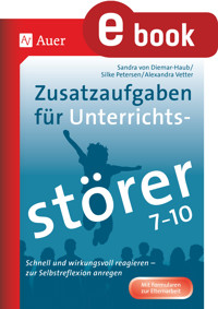 Zusatzaufgaben für Unterrichtsstörer 7-10 - S. von Diemar-Haub - E-Book
