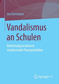 Vandalismus an Schulen - Ina Herrmann - E-Book