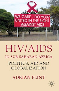 HIV/AIDS in Sub-Saharan Africa - A. Flint - E-Book