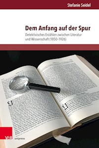 Dem Anfang auf der Spur - Stefanie Seidel - E-Book