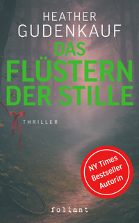 Das Flüstern der Stille - Heather Gudenkauf - E-Book