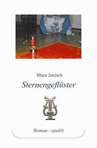 Sternengeflüster - Mara Janisch - E-Book