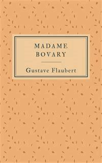 Madame Bovary (Edition française) - Gustave Flaubert - E-Book