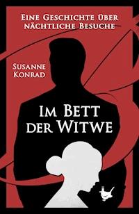 Im Bett der Witwe - Susanne Konrad - E-Book