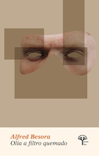Olía a filtro quemado - Alfred Besora - E-Book