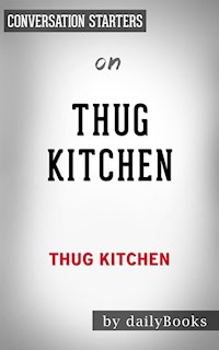 Thug Kitchen: by Thug Kitchen | Conversation Starters - Daily Books - E-Book