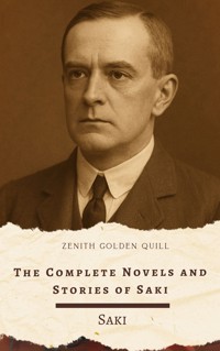 The Complete Novels and Short Stories of Saki - Saki - E-Book