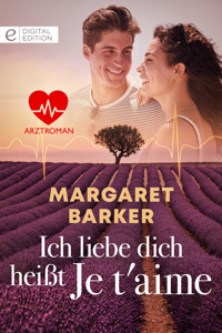 Ich liebe dich heißt Je t'aime - Margaret Barker - E-Book