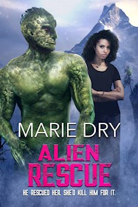 Alien Rescue - Marie Dry - E-Book