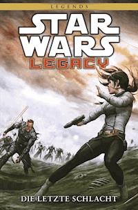 Star Wars Sonderband 87: Legacy II Band 4 - Die letzte Schlacht - Corinna Bechko - E-Book