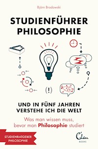 Studienführer Philosophie - Björn Brodowski - E-Book