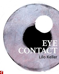 Eye Contact - Lilo Keller - E-Book