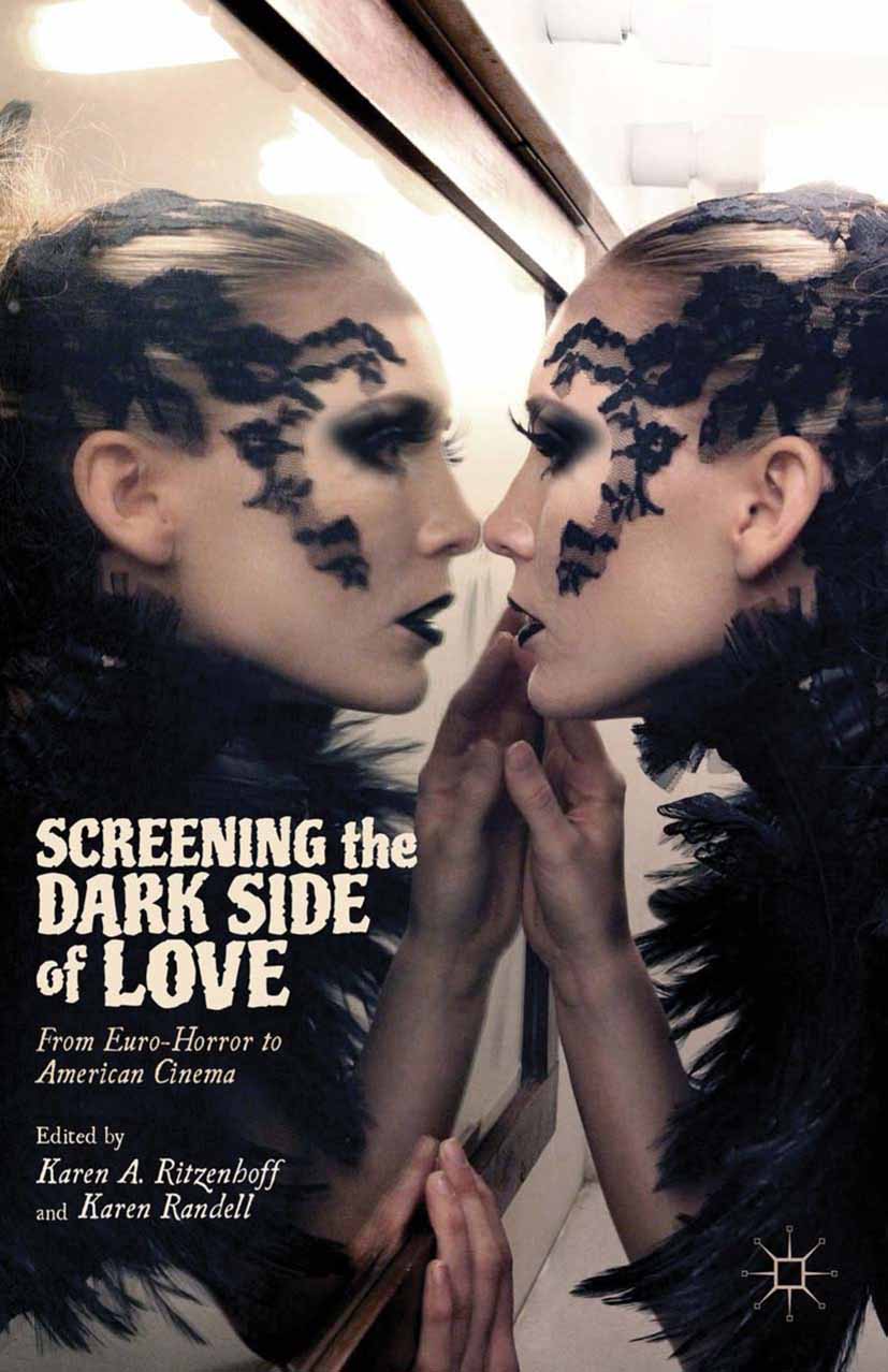 Screening the Dark Side of Love - Karen A. Ritzenhoff - E-Book