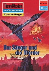 Perry Rhodan 1397: Der Sänger und die Mörder - Robert Feldhoff - E-Book