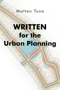 Written for the Urban Planning - Matteo Tusa - E-Book
