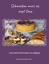 Schmecken muss es, sagt Oma - Monika Borst - E-Book
