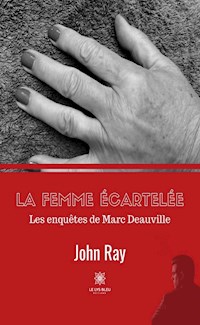 La femme écartelée - John Ray - E-Book