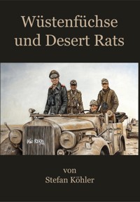 Wüstenfüchse und Desert Rats - Stefan Köhler - E-Book