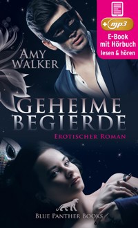 Geheime Begierde | Erotik Audio Story | Erotisches Hörbuch - Amy Walker - E-Book + Hörbuch