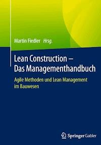 Lean Construction – Das Managementhandbuch - - E-Book