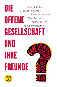 Die offene Gesellschaft und ihre Freunde - - E-Book