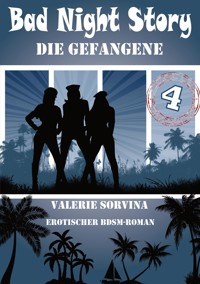 Bad Night Story: Die Gefangene - Valerie Sorvina - E-Book