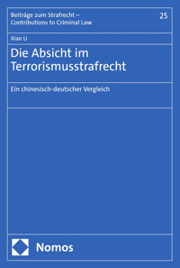Die Absicht im Terrorismusstrafrecht - Xiao Li - E-Book