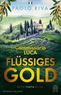 Flüssiges Gold - Paolo Riva - E-Book