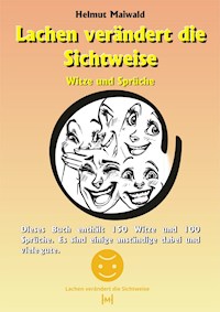 Lachen veraendert die Sichtweise - Helmut Maiwald - E-Book