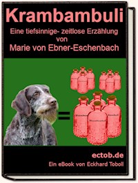 Krambambuli - Marie von Ebner-Eschenbach - E-Book