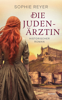 Die Judenärztin - Sophie Reyer - E-Book
