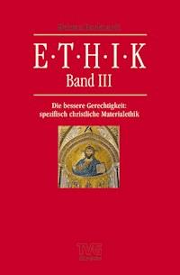 Ethik III - Helmut Burkhardt - E-Book