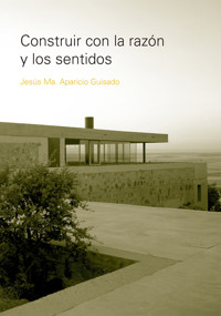 CONSTRUIR CON LA RAZON Y LOS SENTIDOS - APARICIO JESUS - E-Book