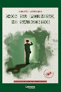 ¡Con su permiso, mi sargento! - Germán Vaquero - E-Book
