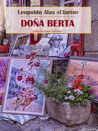 Doña Berta - Leopoldo Alas Clarín - E-Book