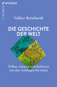 Die Geschichte der Welt - Volker Reinhardt - E-Book