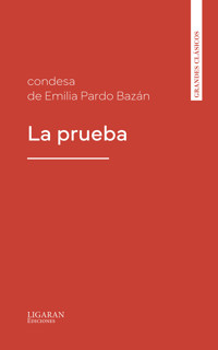 La prueba - Emilia Pardo Bazán - E-Book