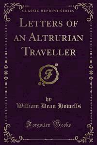 Letters of an Altrurian Traveller - William Dean Howells - E-Book
