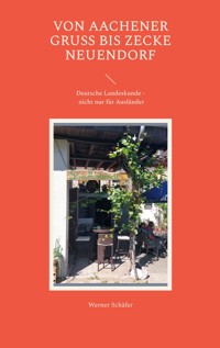 Von Aachener Gruß bis Zecke Neuendorf - Werner Schäfer - E-Book