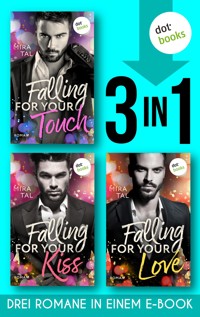 Falling For Your Touch & Falling For Your Kiss & Falling For Your Love - Mira Tal - E-Book