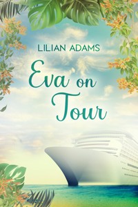 Eva on Tour - Lilian Adams - E-Book