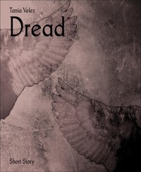 Dread - Tania Velez - kostenlos E-Book