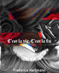 C´est la vie, c´est la fin - Frederica Hartmann - E-Book