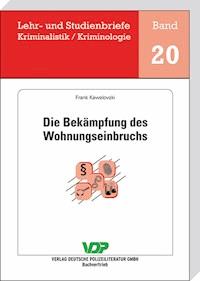 Die Bekämpfung des Wohnungseinbruchs - Frank Kawelovski - E-Book