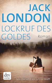Lockruf des Goldes - Jack  London - E-Book + Hörbuch