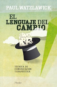 El lenguaje del cambio - Paul Watzlawick - E-Book