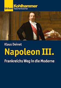 Napoleon III. - Klaus Deinet - E-Book